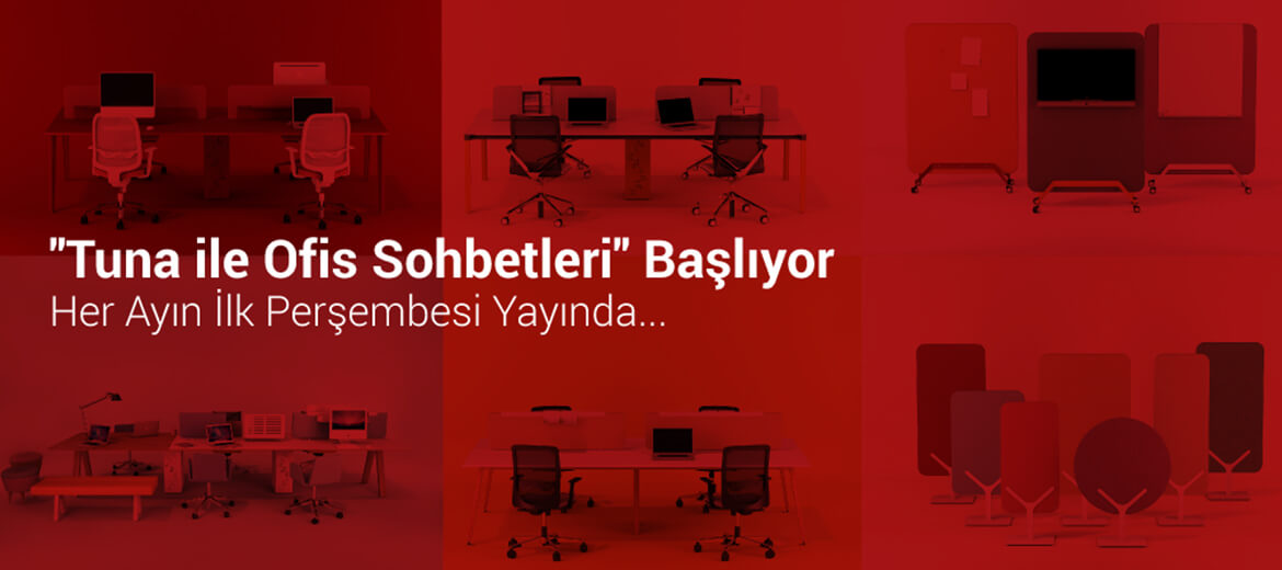 Tuna ile Ofis Sohbetleri Başlıyor