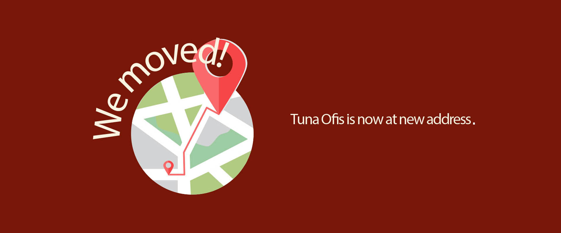 Tuna Ofis moved!